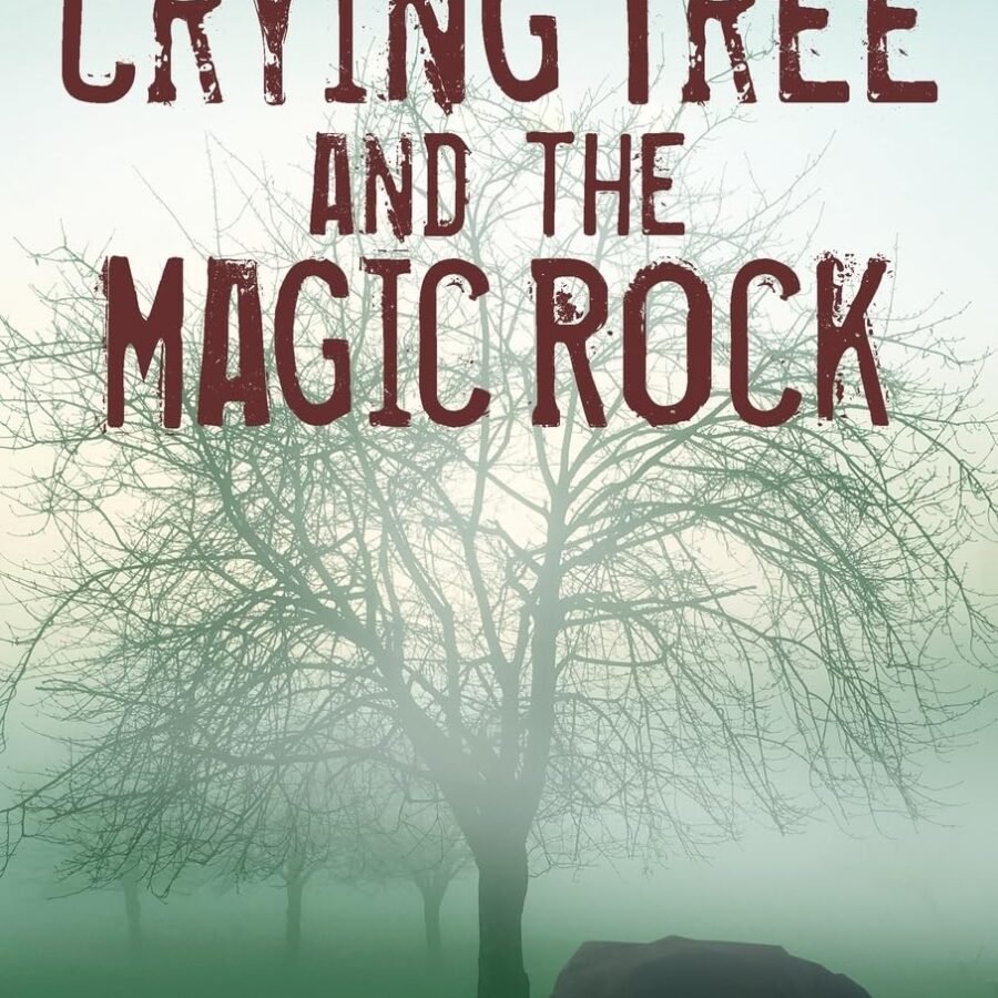 The Crying Tree and the Magic Rock by John Russell