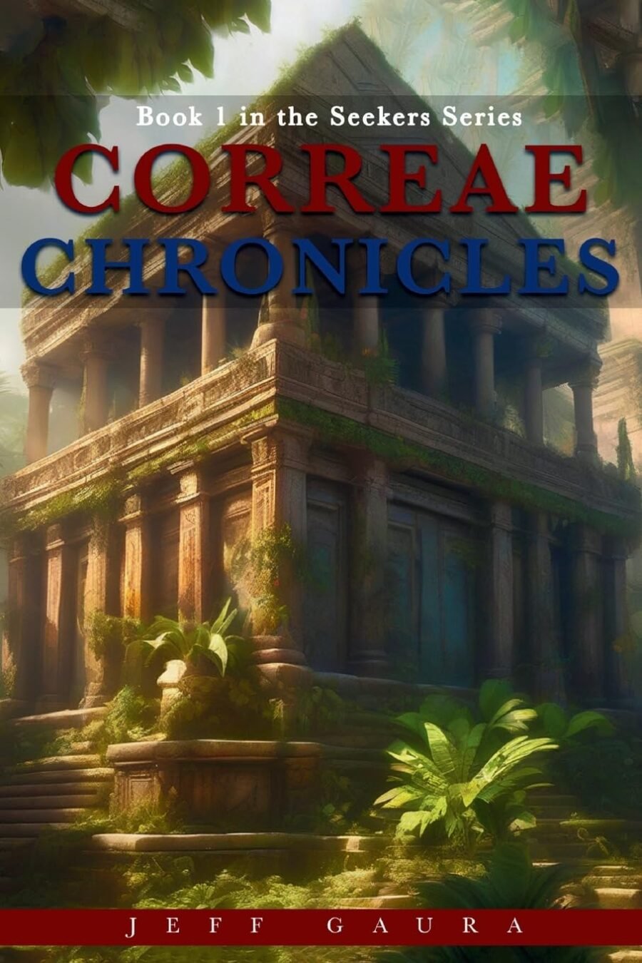 Correae Chronicles by Jeff Gaura