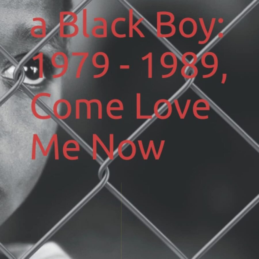 Home memoirs of a black boy: 1979 1989, come love me now by christopher williams